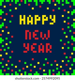 Happy New Year Colorful Pixel4 sides Frame Border and Text inside. Festive text in trendy Pixel Art