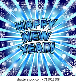HAPPY NEW YEAR! Comic book explosion. Vector illustration.