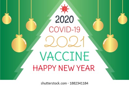 Happy new year concept. Pine tree on isolated green background. colorful words on the pine tree; 2020, covid-19, 2021, Vaccine, Happy New Year