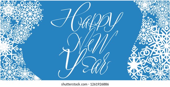 Happy New Year - creative hand drawn  calligraphy; with snowflakes on blue background. Flat vector illustration for seasonal design and decoration, invitations, greetings, cards, posters, prints, web.