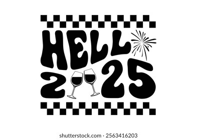 Happy new year design, new year 2025 t shirt, Stickers quotes t shirt design, Christmas t shirt, Vintage Sign, Cut Files Cricut, Silhouette, retro happy new year 2025 typography sublimation