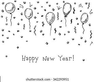 Happy New Year Doodle Greeting Card With Hand Drawn Balloons And Confetti