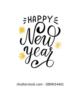 Happy new year. New year eve wishes. Hand lettering winter quote. Greeting card, poster design vector element. Holidays phrase