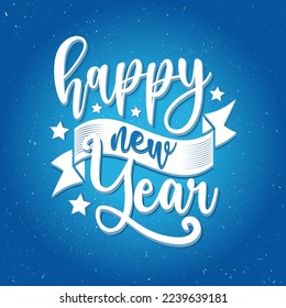 Happy new year with festive. Lettering With Stars And Sparkles. Vector Illustration. Background holyday decorative elements. congratulation