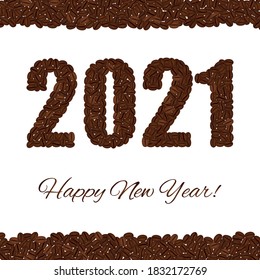 Happy New Year. Figures 2021 created from coffee beans isolated on a white background. Upper and lower bounds of coffee beans