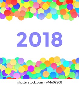 Happy New Year frame with 2018 and Confetti. Vector illustration