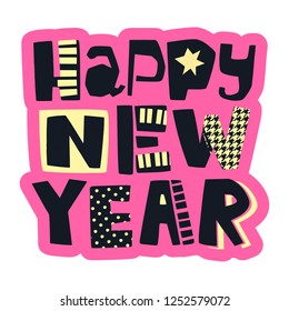 Happy new year Funky t-shirt festive motivation print in graffiti urban style. Brush pen hand drawn calligraphic doodle texture.
Perfect for banners,fabric, textile,apparel design