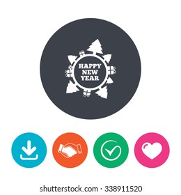 Happy new year globe sign icon. Gifts and trees symbol. Full rotation 360. Download arrow, handshake, tick and heart. Flat circle buttons.