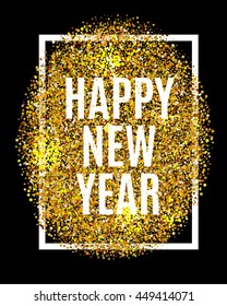 Happy new year. Gold glitter New Year. Gold background for flyer, poster, sign, banner, web, header. Abstract golden background for text, type, quote. Gold blur background.