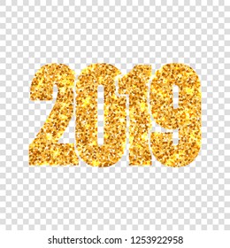 Happy New Year gold number 2019. Golden glitter digits isolated on white transparent background. Shiny design, light sparkle for Christmas celebration greeting card, poster Vector illustration