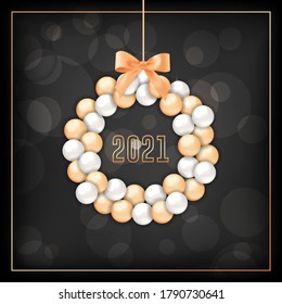 Happy New Year Greeting Card with Wreath made of Gold and White Xmas Balls and Bow on Black Blurred Background with Golden 2021 Typography. Invitation or Elegant New Year Postcard. Vector Illustration