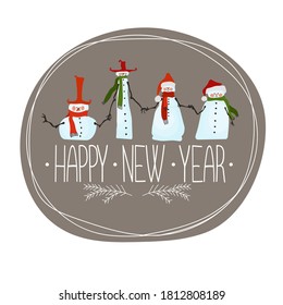 Happy new year greeting card with 4 funny snowmen. Vector illustration in a festive cartoon style, art for printing on postcards.