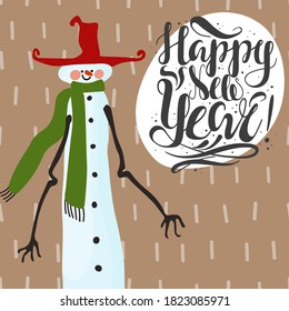 Happy new year greeting card with funny snowman. Vector illustration in a festive cartoon style, art for printing on postcards.