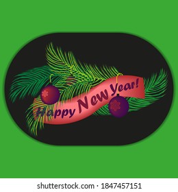 Happy New Year greeting card. Christmas tree branches with Christmas balls and the inscription