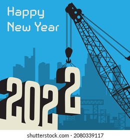 Happy New Year greeting card - crane at work, vector illustration
