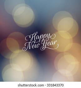 Happy New Year greeting card. Vector lettering on festive abstract bokeh background.