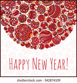 Happy New Year Greeting Card. Beautiful in retro style Christmas ball from balls illustration. Doodle ethnic stylized design.