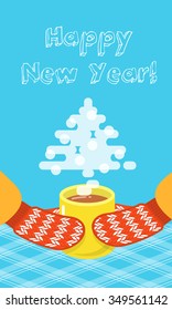 Happy New Year greeting card with a tea cup and knitted mittens flat vector illustration. Vertical banner. Hot steam in the form of a Christmas treewith quote text
