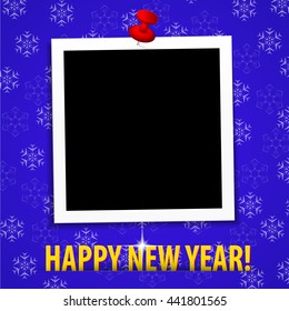 Happy New Year! greeting card with blank photo frame attached with pin. Photo frame behind pin and in blue cut paper. Vector illustration