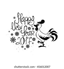Happy New Year greeting card. Handwritten typography illustration with funny cartoon rooster - symbol of the Chinese New Year. 