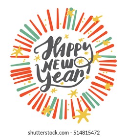 Happy New Year greeting card. Vector illustration. White background. Yellow Starts and colorful lines circle. Wallpaper. Hand Lettering.