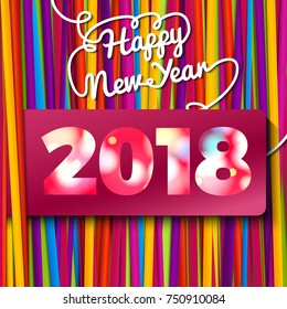 Happy New Year greeting card made from bundle of bright laces. 2018 placed on the red label. With shining glares. With free place for your text.