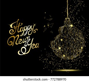 Happy New Year greeting card. Golden Christmas tree ball with handwritten lettering. Bright polygonal decoration. Vector illustration