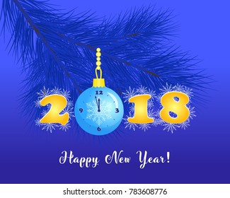 Happy New Year, greeting card with numbers 2018, clock in christmas ball, fir tree branch and greeting inscription on dark blue background