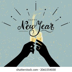 Happy new year greeting illustration with hands of two people silhouettes toasting with champagne and lettering