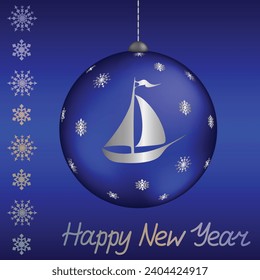 Frohe Neujahrskarte mit Schriften, Schneeflocken und Segelschiff auf einem Weihnachtsbaumball auf tiefblauem Farbverlauf-Hintergrund. Weihnachtsgrüße für die Schifffahrt und die maritime Industrie