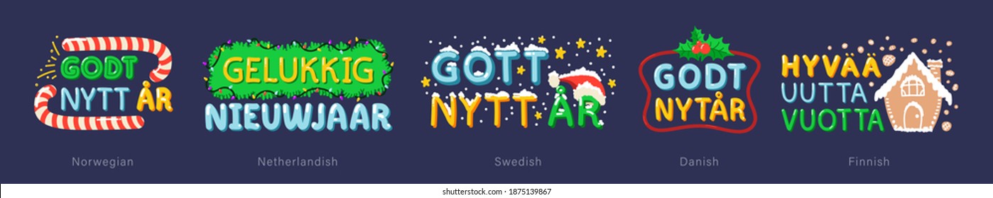 Happy New Year greetings in different languages in cartoon style. Inscriptions "Happy New Year" in Norwegian, Netherlandish, Swedish, Danish, Finnish languages for posters, greeting card, prints.
