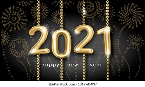 Happy New Year greetings in the form of golden glittering 2021 numbers stretched between golden chains, against a dark night background with fireworks. Festive poster or banner design.