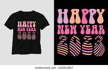 Happy New Year Groovy Style T-shirt Design. Festival, Wavy, Girly, Party, Retro