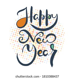 Happy New Year. Grunge lettering isolated artwork. Typography stamp for t-shirt graphics, print, poster, banner, flyer, tags, postcard. Vector image