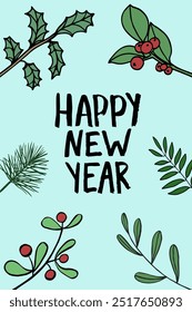 Happy new year grunge phrase on blue vertical background with branches of winter plants and berries