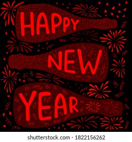 Happy New Year - hand draw sign with champagne bottle and firework. Vector stocl illustartion for banner, greeting card.