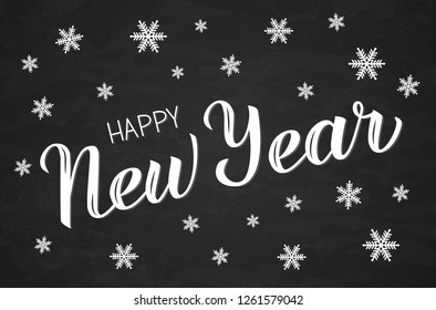 Happy New Year hand drawn calligraphy lettering surrounded by snowflakes on chalkboard. Holidays vector illustration.  Easy to edit vector template for banner, poster, greeting card etc. 