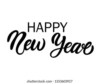 Happy New Year. Hand drawn lettering. Best for Christmas / New Year greeting cards, invitation templates, posters, banners. Vector illustration