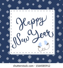 Happy New Year. Hand drawn lettering. Best for Christmas / New Year greeting cards, invitation templates, posters, banners. Vector illustration