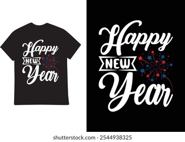 Happy new year or Hand drawn new year typography t shirt design