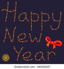 Happy New Year. Hand drawn multicolored letters of beads and stars on midnight blue background. Decorative text for card, invitations, poster.
