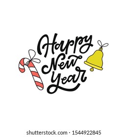Happy New Year. Hand lettered vector holiday quote with candy cane and a bell. Vector illustration. Isolated on white background