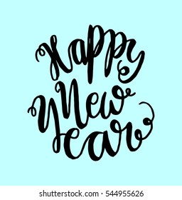 Happy new year. Hand Lettered Quote. Modern Calligraphy