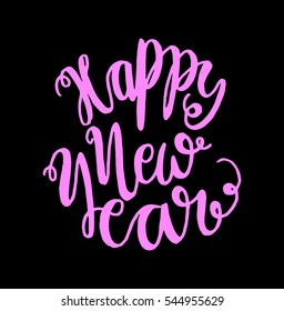 Happy new year. Hand Lettered Quote. Modern Calligraphy