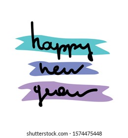 Happy New Year hand lettering calligraphy isolated on white background. Vector holiday illustration element. 