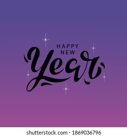 Happy New Year hand lettering on the purple background with stars, Christmas greeting card. Vector illustration for holiday invitations, banners, postcards, holiday packages, flyers, calendar, luxury