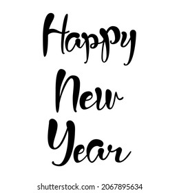 Happy New Year hand lettering text isolated for your greetings card. Vector 10 EPS