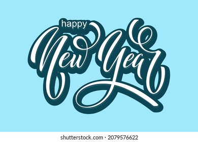 Happy New Year hand lettering calligraphy. Vector holiday illustration element. Typographic element for banner, congratulations.