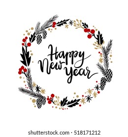 Happy New Year Hand Lettering Greeting Card. Modern Calligraphy. Christmas Wreath. Vector Illustration