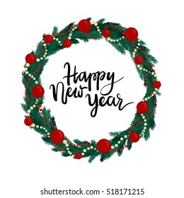 Happy New Year Hand Lettering Greeting Card. Modern Calligraphy. Christmas Wreath. Vector Illustration
